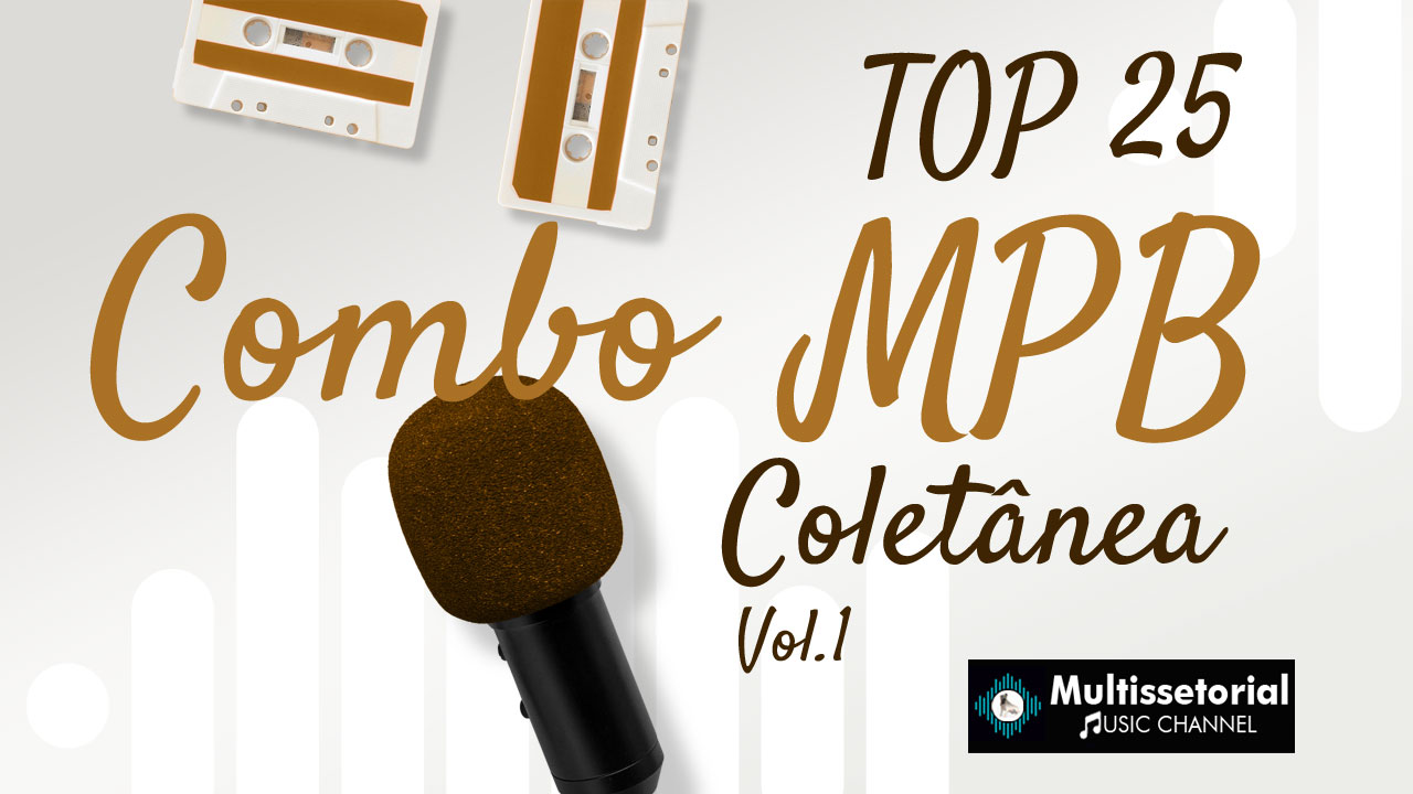 Combo TOP 25 MPB - Seleção Especial Vol.1